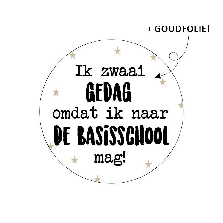 Sticker rond 40 mm (5 stuks) | 'ik zwaai gedag omdat ik naar de basisschool mag!'